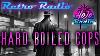 Retro Radio Hard Boiled Cops 12 9 24