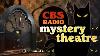 Vol 15 1 3 75 Hrs Cbs Radio Mystery Theatre Old Time Radio Dramas Volume 15 Part 1 Of 2